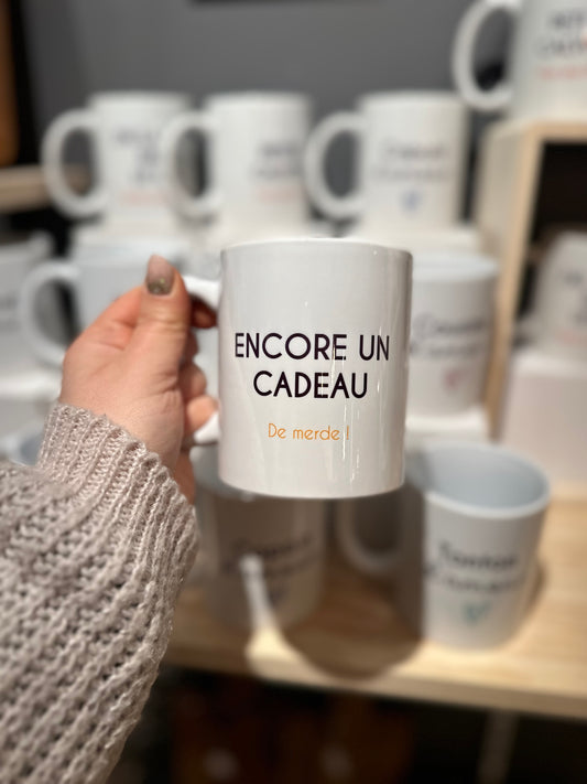 Mug " Encore un cadeau de merde ... "